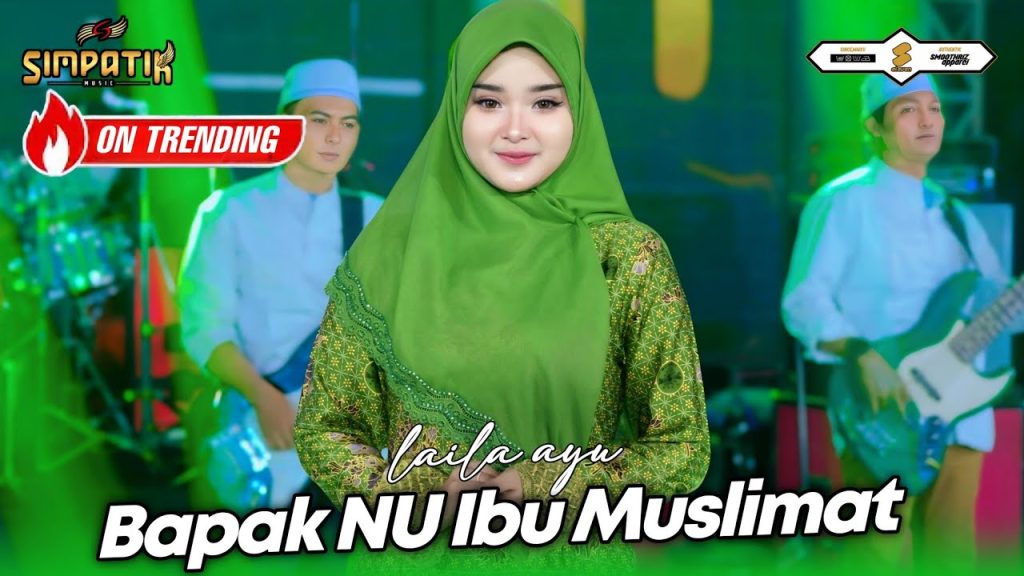 Bapak NU Ibu Muslimat - Laila Ayu