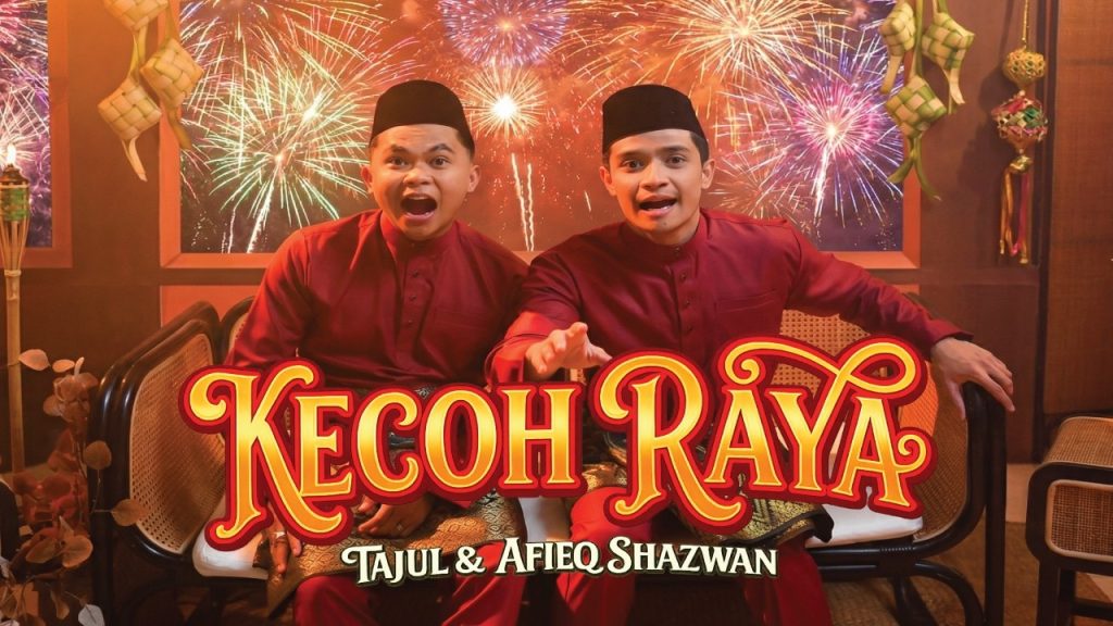 Kecoh Raya - Tajul & Afieq Shazwan